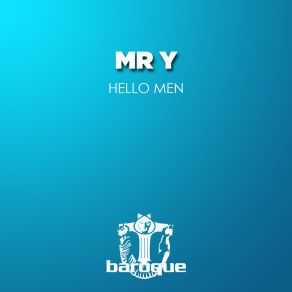 Download track Hello Men Mr. Y