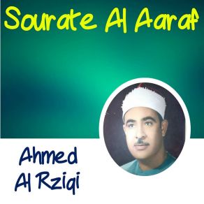 Download track Sourate Al Aaraf, Pt. 1 (Quran) Ahmed Al Rziqi