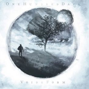 Download track Void & Form One Hundred DaysMaximilian Kuechenmeister