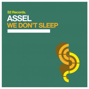 Download track We Don't Sleep (Original Club Mix) Assel