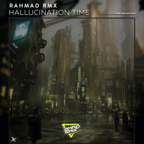 Download track Hallucination Time Rahmad RMX