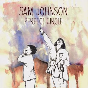 Download track Perfect Circle Sam Johnson