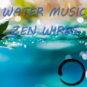 Download track Summer Rain Zen Wires