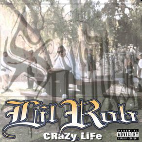 Download track Soy Chingon (Album) Lil' RobAlbum