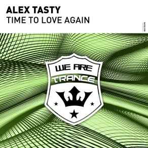 Download track Time To Love Again (Extended Mix) Alex Tasty