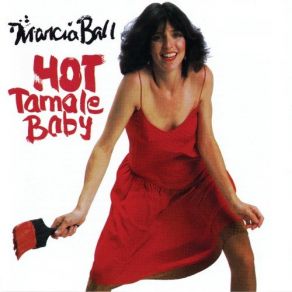 Download track Hot Tamale Baby Marcia Ball