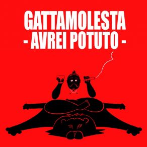 Download track Avrei Potuto Gattamolesta