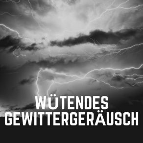 Download track Regenmeditation Gewitter Und Starkregen