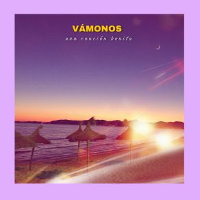 Download track Vámonos Una Canción Bonita