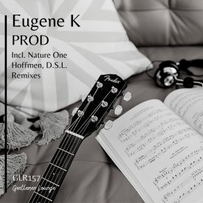 Download track Prod (D. S. L. In The Morning Light Remix) Eugene KD. S. L