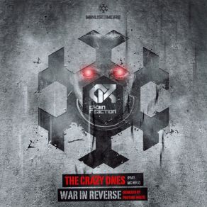 Download track War In Reverse (Phuture Noize Remix) The Chain Reaction