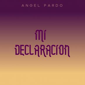 Download track Mis Inicios (Previa) Angel Pardo