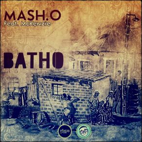 Download track Batho (Radio Edit) Mash. O