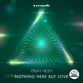 Download track Nothing Here But Love Ørjan Nilsen