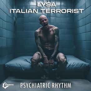 Download track Mental Hospital Italian Terrorist