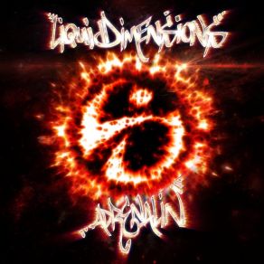 Download track Adrenalin Liquid DimensionsBig Kurt