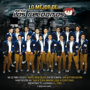 Download track Ando Bien Pedo Banda Los Recoditos