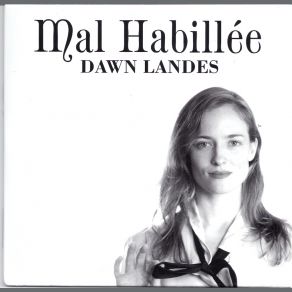 Download track Mal Habillee Dawn Landes