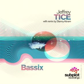 Download track Bassix (Stanny Abram Remix) Jeffrey TiceStanny Abram