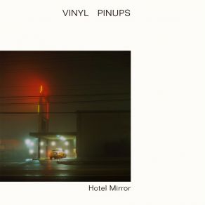 Download track Hotel Mirror Vinyl Pinups