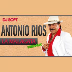 Download track Malagata (Remix) Antonio Rios