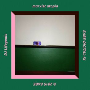 Download track Marxist Utopia (Rad Remix) DJ Lifegoals