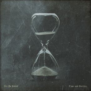 Download track Time And Bottles Arc De Soleil