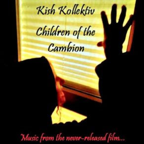 Download track Children Of The Cambion (Reprise) Kish Kollektiv