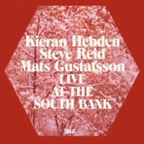 Download track The Sun Never Sets Steve Reid, Kieran Hebden, Mats Gustafsson