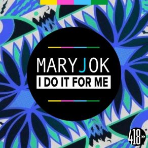 Download track I Do It For Me (Block & Crown Dub Mix) Mary. J. OKBlock