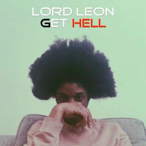 Download track Be Crazy Lord Leon