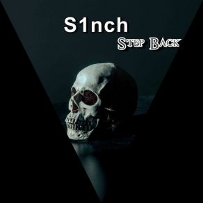 Download track Step Back S1nch