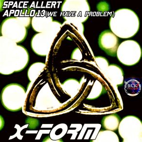 Download track Space Allert X-Form