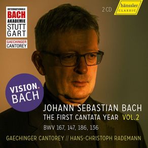 Download track Ärgre Dich, O Seele, Nicht, BWV 186: No. 4, Ach, Daß Ein Christ So Sehr Hans-Christoph RademannGaechinger Cantorey