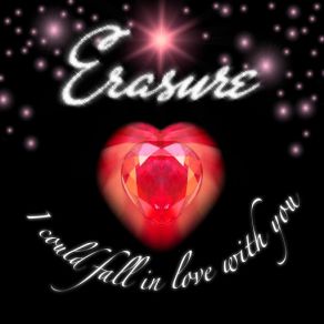 Download track I Could Fall In Love With You (Jeremy Wheatley Radio Mix) Erasure