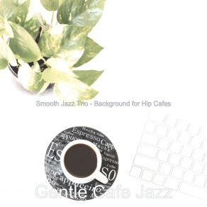 Download track Sprightly Coffee Shops Gentle Cafe Jazz