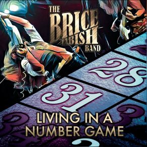 Download track Living In A Number Game Brice Tabish Band