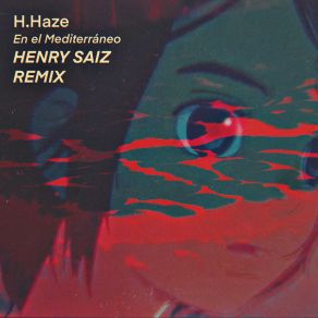 Download track En El Mediterráneo (Henry Saiz Instrumental Remix) H. HazeHenry Saiz