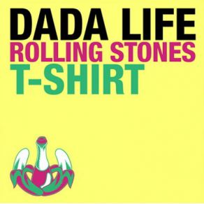 Download track Rolling Stone T - Shirt (Cazzette Approaching Starry Homes Remix) Dada Life