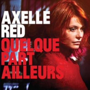 Download track Quelque Part Ailleur Axelle Red