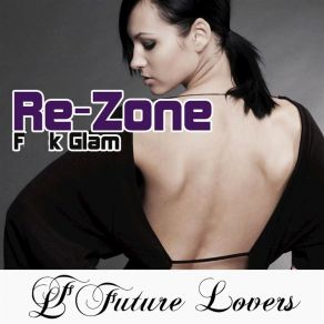 Download track Fuck Glam, Fuck Silicone (Aoo, OoA Remix) Re - Zone