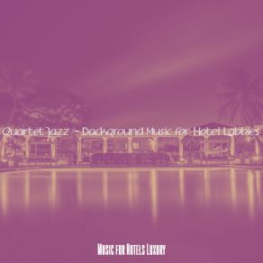 Download track Carefree Hotel Lounges Music For Hotels Luxury