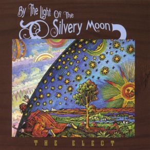 Download track By The Light Of The Silvery Moon The Elect