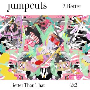 Download track 2x2 Jumpcuts