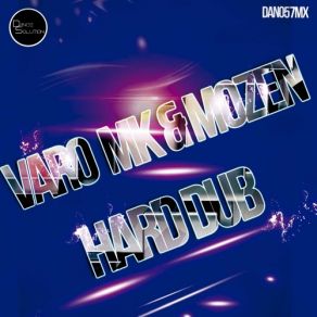 Download track Hard Dub (Original Mix) Varo MK, Mozen