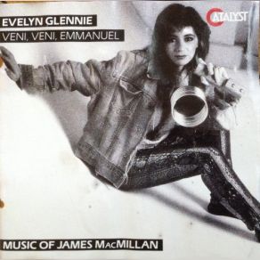 Download track Veni, Veni, Emmanuel: IV. Transition: Sequence I' James MacMillan, Eveliyn Glennie