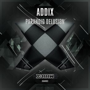 Download track Paranoid Delusion (Radio Edit) Addix