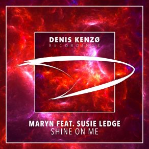 Download track Shine On Me (Extended Mix) Susie Ledge, Maryn