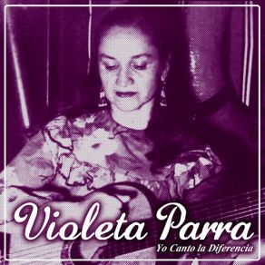 Download track El Chuico Y La Damajuana Violeta Parra