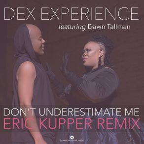 Download track Don't Underestimate Me (Eric Kupper Ext. Club Remix) Dawn Tallman